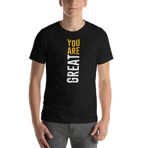 You Are Great Short-Sleeve Unisex T-Shirt - Kollection by Kauriel